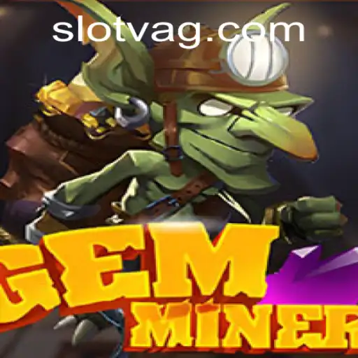 Exploring the Exciting World of GemMiner: A Game of Strategy and Adventure